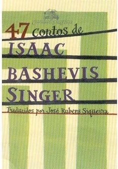 47 Contos de Isaac Bashevis Singer