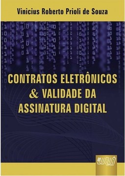 Contratos Eletrônicos & Validade da Assinatura Digital