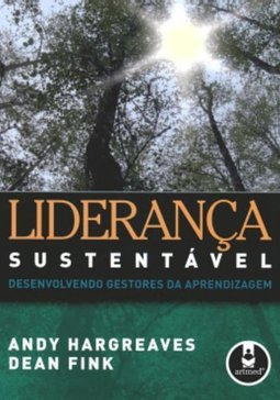 Liderança Sustentável: Desenvolvendo Gestores da Aprendizagem