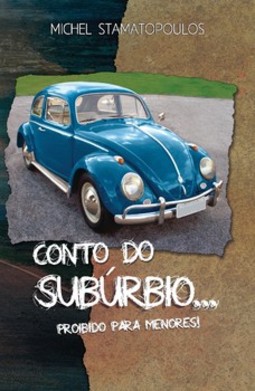 Conto do subúrbio...: proibido para menores!