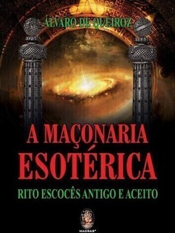 A Maçonaria Esotérica: Rito Escoces Antigo e Aceito