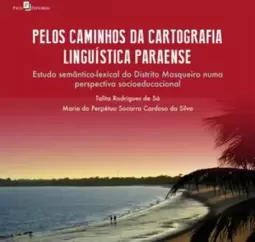 Pelos caminhos da cartografia linguística paraense