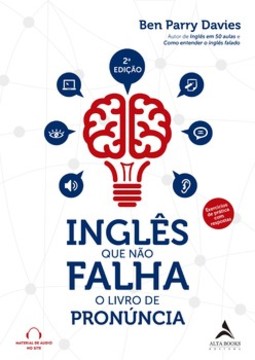 Inglês que não falha: o livro de pronúncia