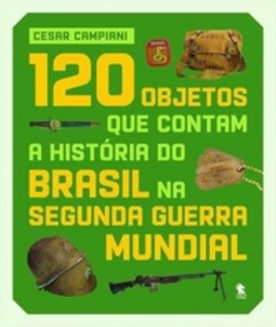 120 objetos que contam a história do Brasil na Segunda Guerra Mundial