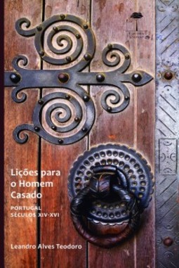 Lições para o homem casado: Portugal - Séculos XIV-XVI