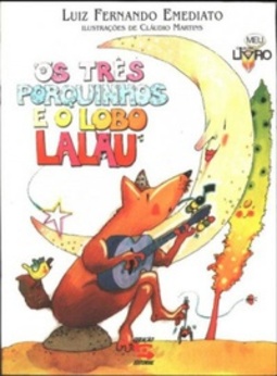Três Porquinhos E O Lobo Lalau, Os (Meu Livro)