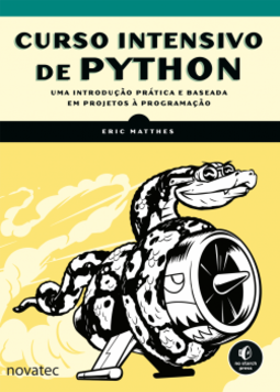 Curso Intensivo de Python: Uma introdução prática e baseada em projetos à programação