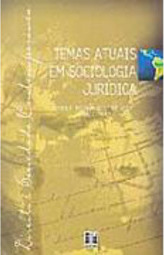 Temas Atuais em Sociologia Jurídica