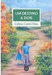 Destino a Dois, Um