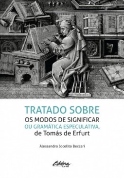 Tratados sobre os modos de significar ou gramática especulativa, de Tomás de Erfurt