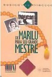 De Marilu para Seu Grande Mestre