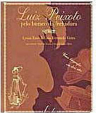 Luiz Peixoto: Pelo Buraco da Fechadura