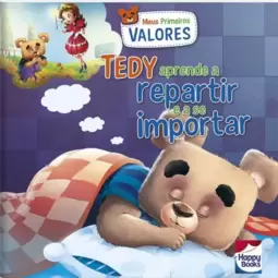 Meus primeiros valores: Tedy aprende a repartir e se importar