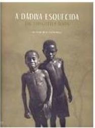 A Dádiva Esquecida: the Forgotten Boon