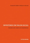Investindo em valor social: gerando valor social com investimentos