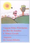 Viagem Pelas Provincias do Rio de Janeiro e Minas Gerais