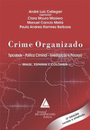 Crime organizado: Tipicidade, política criminal, investigação e processo - Brasil, Espanha e Colômbia