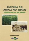 Cultura do arroz no Brasil: subsídios para a sua história