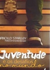 Juventudo e os desafios no mundo