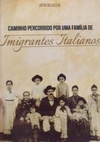 Caminho Percorrido por uma Família de Imigrantes Italianos
