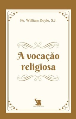 A vocação religiosa