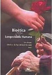 Bioética & Longevidade Humana