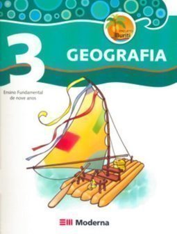 Projeto Buriti Geografia: 3º Ano - 2ª Série - Ens. Fundam.