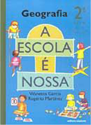 Escola é Nossa: Geografia - 2 série - 1 grau