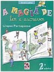 Magia de Ler e Escrever: Língua Portuguesa, A - 2 série - 1 grau