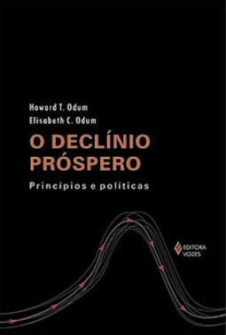 O declínio próspero: princípios e políticas