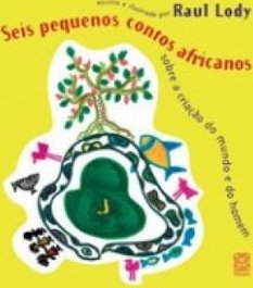 SEIS PEQUENOS CONTOS AFRICANOS