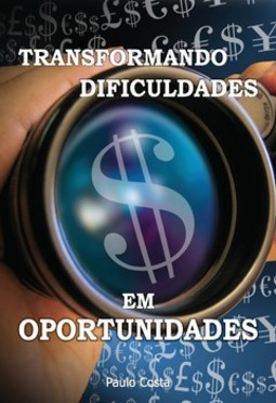 Transformando dificuldades em oportunidades