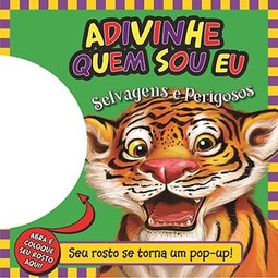 Adivinhe quem sou eu: selvagens e perigosos