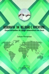 Geografia Da Religião E Juventude: Especialidades Da Igreja Assembléia De Deus