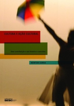 Cultura e ação cultural: uma contribuição a sua história e conceitos