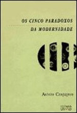 Os Cinco Paradoxos da Modernidade