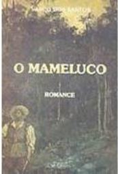 O Mameluco: Romance