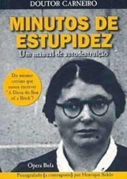 Minutos de Estupidez: um Manual de Autodestruição