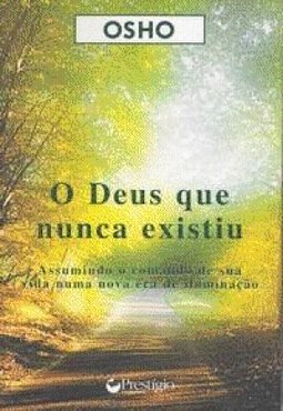 O Deus que Nunca Existiu