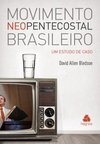 Movimento neopentecostal brasileiro: um estudo de caso