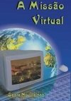 A Missão Virtual