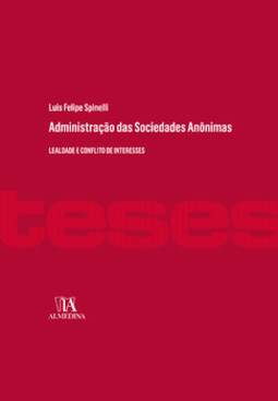 Administração das sociedades anônimas: lealdade e conflito de interesses