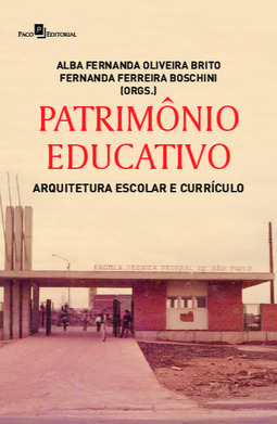 Patrimônio educativo: arquitetura escolar e currículo