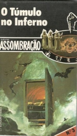 O Túmulo no Inferno (Assombração #03)