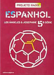Projeto Radix: Espanhol - 5 Série - 1 Grau