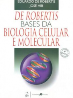 De Robertis - Bases da biologia celular e molecular