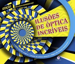 Ilusões de óptica incríveis
