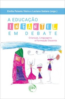A educação infantil em debate: crianças, linguagens e formação docente