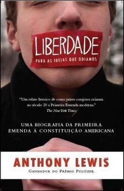 LIBERDADE PARA AS IDEIAS QUE ODIAMOS