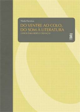 DO VENTRE AO COLO, DO SOM À LITERATURA